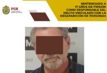 Sentencian a 17 años de prisión a exservidor público por desaparición de persona en Veracruz