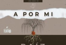 Invita SECVER a obra A Por Mi Raíz, en el Teatro del Estado